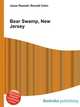 Bear Swamp, New Jersey, Jesse Russell,Ronald Cohn 