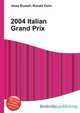 2004 Italian Grand Prix, Jesse Russell,Ronald Cohn 