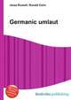 Germanic umlaut, Jesse Russell,Ronald Cohn 
