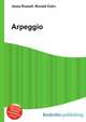 Arpeggio, Jesse Russell,Ronald Cohn 