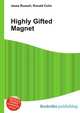 Highly Gifted Magnet, Jesse Russell,Ronald Cohn 
