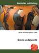Greek underworld, Jesse Russell,Ronald Cohn 