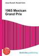 1965 Mexican Grand Prix, Jesse Russell,Ronald Cohn 