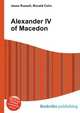 Alexander IV of Macedon, Jesse Russell,Ronald Cohn 