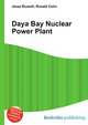 Daya Bay Nuclear Power Plant, Jesse Russell,Ronald Cohn 