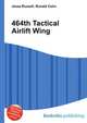 464th Tactical Airlift Wing, Jesse Russell,Ronald Cohn 
