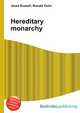 Hereditary monarchy, Jesse Russell,Ronald Cohn 
