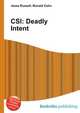 CSI: Deadly Intent, Jesse Russell,Ronald Cohn 