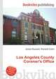 Los Angeles County Coroner's Office, Jesse Russell,Ronald Cohn 