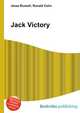 Jack Victory, Jesse Russell,Ronald Cohn 