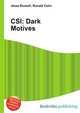 CSI: Dark Motives, Jesse Russell,Ronald Cohn 