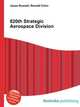 820th Strategic Aerospace Division, Jesse Russell,Ronald Cohn 