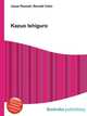Kazuo Ishiguro, Jesse Russell,Ronald Cohn 