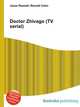 Doctor Zhivago (TV serial), Jesse Russell,Ronald Cohn 