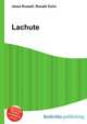 Lachute, Jesse Russell,Ronald Cohn 