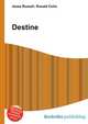 Destine, Jesse Russell,Ronald Cohn 