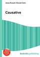 Causative, Jesse Russell,Ronald Cohn 