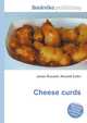 Cheese curds, Jesse Russell,Ronald Cohn 