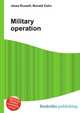 Military operation, Jesse Russell,Ronald Cohn 