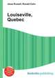 Louiseville, Quebec, Jesse Russell,Ronald Cohn 
