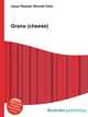 Grana (cheese), Jesse Russell,Ronald Cohn 