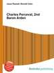 Charles Perceval, 2nd Baron Arden, Jesse Russell,Ronald Cohn 