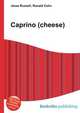 Caprino (cheese), Jesse Russell,Ronald Cohn 
