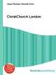ChristChurch London, Jesse Russell,Ronald Cohn 