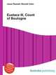 Eustace III, Count of Boulogne, Jesse Russell,Ronald Cohn 