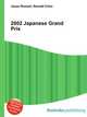 2002 Japanese Grand Prix, Jesse Russell,Ronald Cohn 