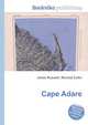 Cape Adare, Jesse Russell,Ronald Cohn 