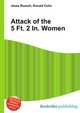 Attack of the 5 Ft. 2 In. Women, Jesse Russell,Ronald Cohn 