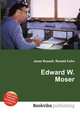 Edward W. Moser, Jesse Russell,Ronald Cohn 