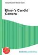 Elmer's Candid Camera, Jesse Russell,Ronald Cohn 