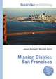 Mission District, San Francisco, Jesse Russell,Ronald Cohn 
