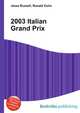 2003 Italian Grand Prix, Jesse Russell,Ronald Cohn 