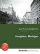 Houghton, Michigan, Jesse Russell,Ronald Cohn 