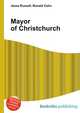 Mayor of Christchurch, Jesse Russell,Ronald Cohn 