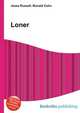 Loner, Jesse Russell,Ronald Cohn 