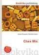 Chex Mix, Jesse Russell,Ronald Cohn 