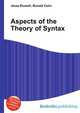 Aspects of the Theory of Syntax, Jesse Russell,Ronald Cohn 