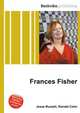 Frances Fisher, Jesse Russell,Ronald Cohn 