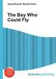 The Boy Who Could Fly, Jesse Russell,Ronald Cohn 
