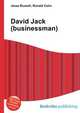 David Jack (businessman), Jesse Russell,Ronald Cohn 