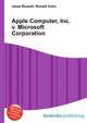 Apple Computer, Inc. v. Microsoft Corporation, Jesse Russell,Ronald Cohn 