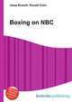 Boxing on NBC, Jesse Russell,Ronald Cohn 