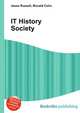 IT History Society, Jesse Russell,Ronald Cohn 