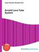 Arnold Lava Tube System, Jesse Russell,Ronald Cohn 