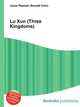 Lu Xun (Three Kingdoms), Jesse Russell,Ronald Cohn 