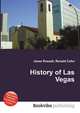 History of Las Vegas, Jesse Russell,Ronald Cohn 